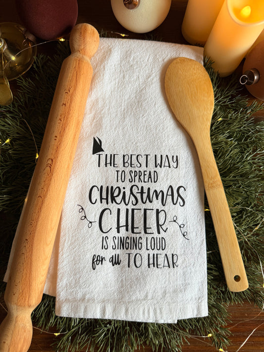 The Best Way to Spread Christmas Cheer Tea Towel