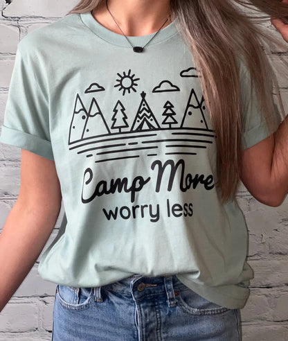Camp More Worry Less Tee