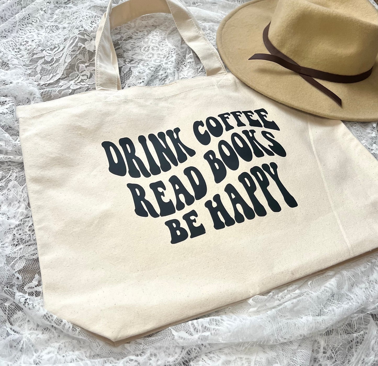 Drink Coffee Read Books Be Happy Tote Bag