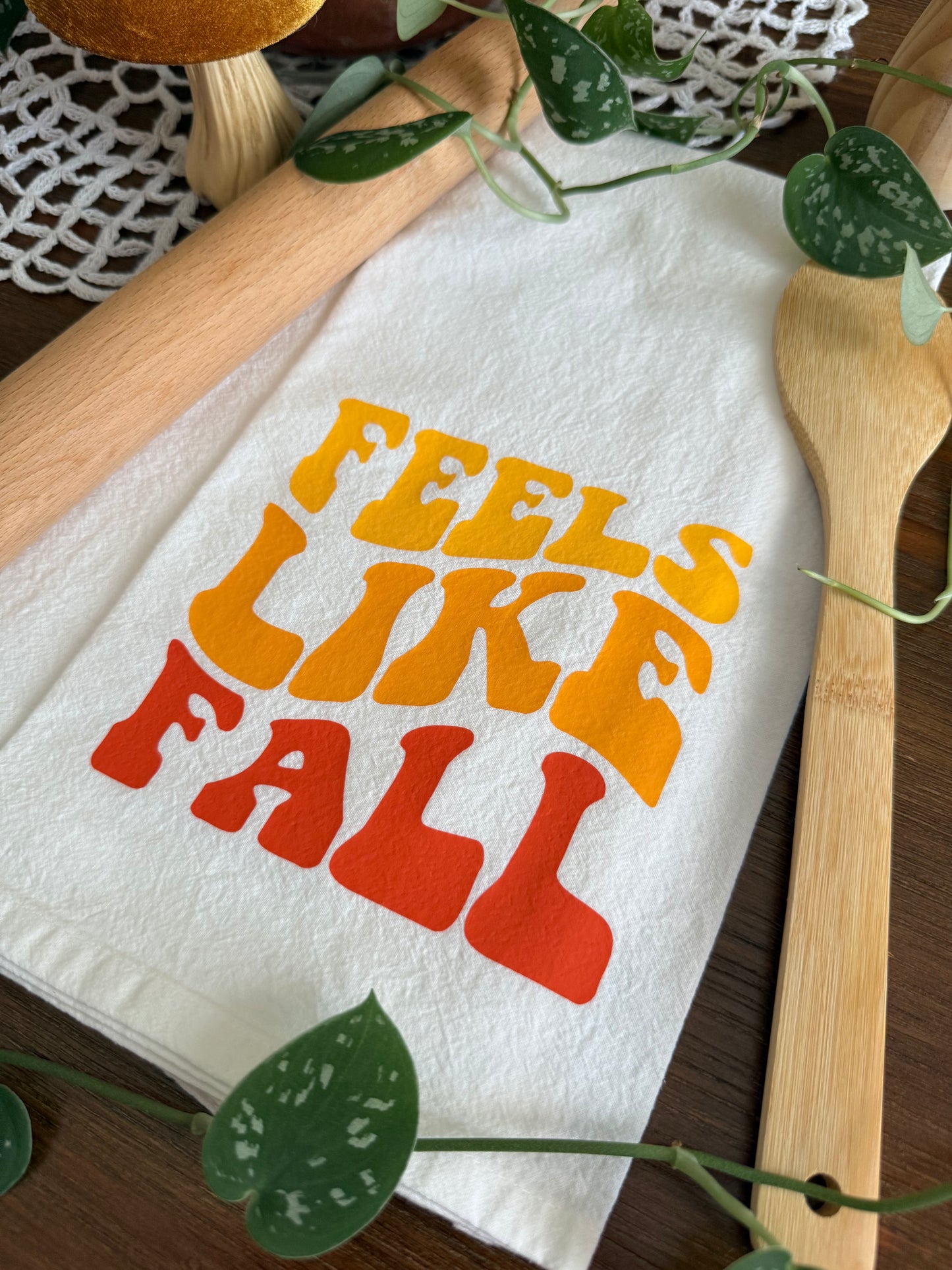 Feels Like Fall Tea Towel