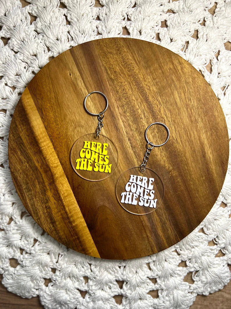 Here Comes the Sun Acrylic Keychain