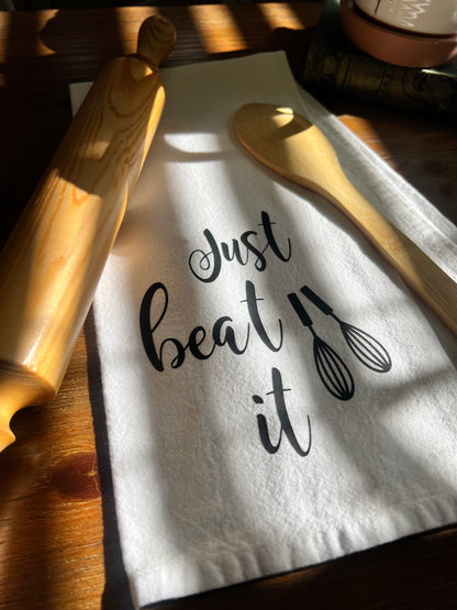 Just Beat It Tea Towel