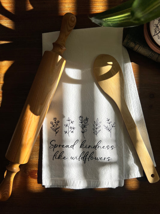 Spread Kindness Like Wildflowers Tea Towel