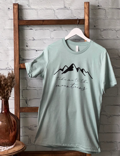 Take Me to the Mountains Tee