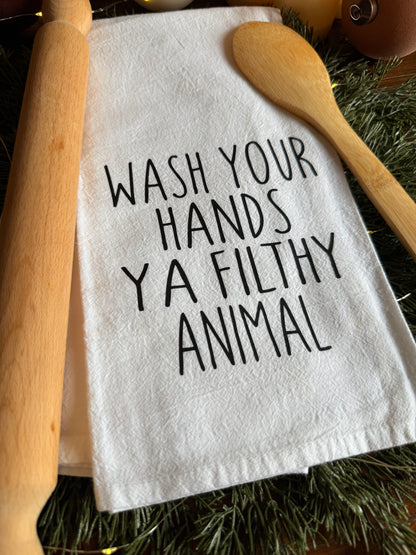 Wash Your Hands Ya Filthy Animal Tea Towel